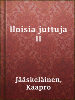 cover image of Iloisia juttuja II